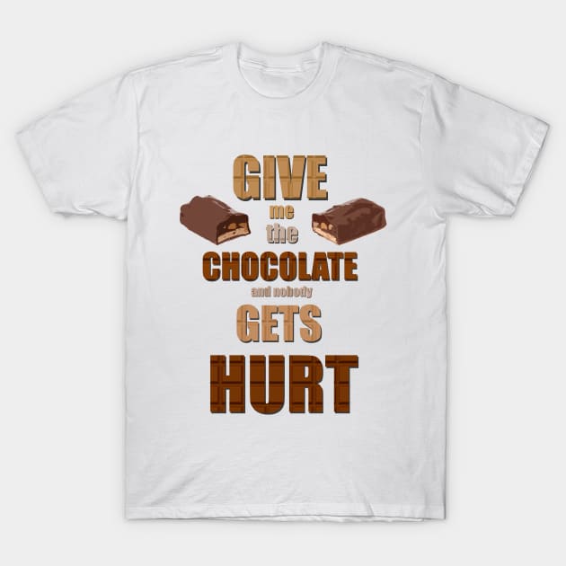 Chocolate Lovers - Nobody Gets Hurt T-Shirt by i2studio